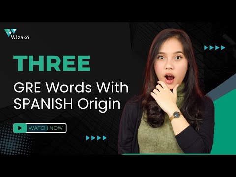 Level Up Your GRE: Master 3 Essential Spanish-Origin Vocab Words (Practice Included!)