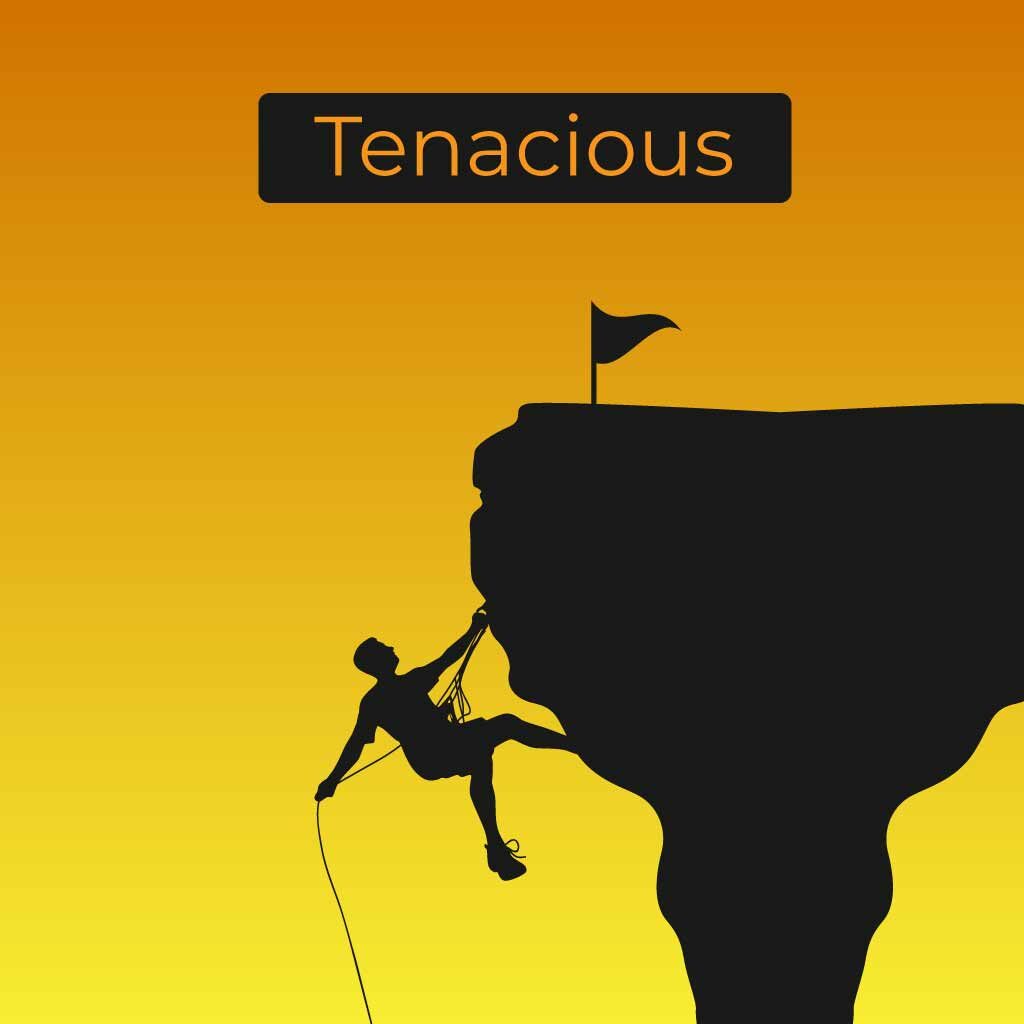 Tenacious